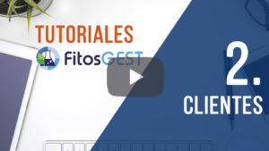 Tutoriales FitosGEST. Módulo 2 - Clientes
