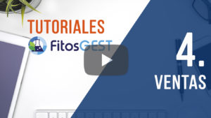 Tutoriales FitosGEST. Módulo 4 - Ventas