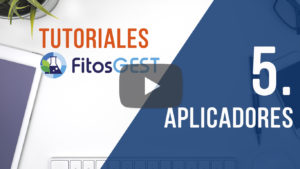 Tutoriales FitosGEST. Módulo 5 - Aplicadores