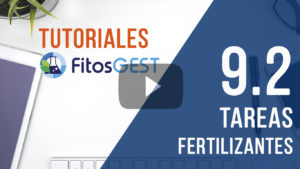 Tutoriales FitosGEST. Módulo 9.2 - Tareas. Fertilizantes