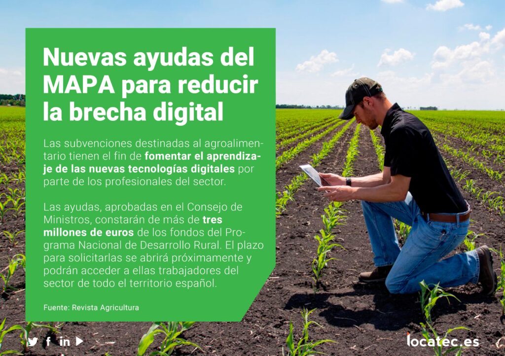 Nuevas ayudas para el sector agrícola con el fin de reducir la brecha digital Nuevas ayudas para el sector agrícola con el fin de reducir la brecha digital